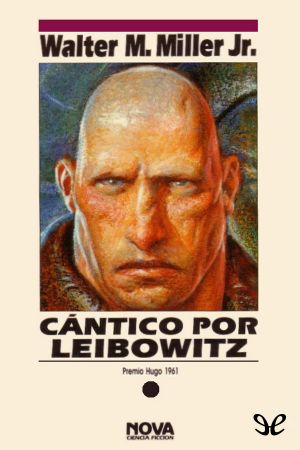 [St. Leibowitz 01] • Cántico Por Leibowitz